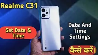 How To Change Date And Time in Realme C31 , Realme C31 Change Date And Time Setting