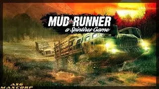 Spintires: MudRunner #10 🚛 - Халтура.