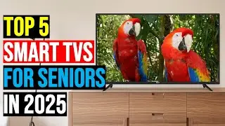 ✅ Top: 5 Best Smart TVs for Seniors of 2025 || The Best Smart TVs for Seniors in 2025 - Reviews