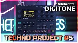 🔥ELEKTRON DIGITONE 🔥 - TECHNO PROJECT #5