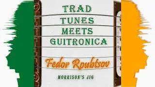 Morrison's Jig - Fedor Roubtsov