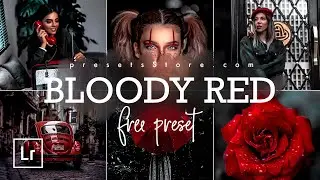 Bloody Red Preset — Lightroom Mobile Preset DNG | Tutorial | Download Free