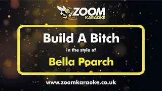 Bella Poarch - Build A Bitch (Without Backing Vocals) - Karaoke Version from Zoom Karaoke