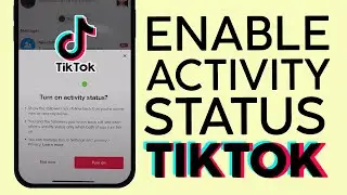 How to Enable Activity Status on Tiktok | NEW TIKTOK UPDATE 2022