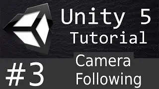 Unity 5 Follow Camera Tutorial