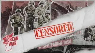 CENSORED The Korean War 013 - 70,000 UN Troops Head for Incheon - September 17, 1950