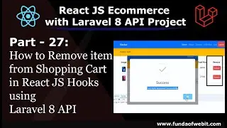 ReactJS Ecom Part 27: How to Remove item from Shopping Cart in React JS Hooks using laravel API