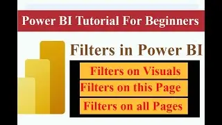 Types of Filters in Power BI | Filters On "Visuals" vs On "This Page" vs On "All Pages" #powerbi