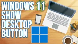 Add a Show Desktop Button to the Windows 11 Taskbar