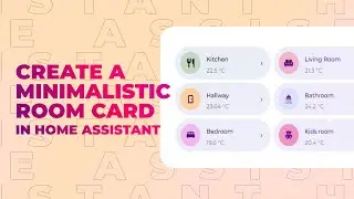 Create a Minimalistic Room Card in Home Assistant