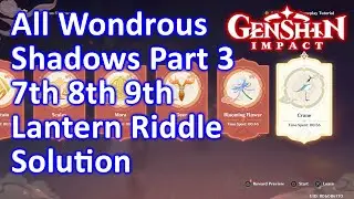 All Latern Riddle Wondrous Shadows Solution Part 3 Genshin Impact