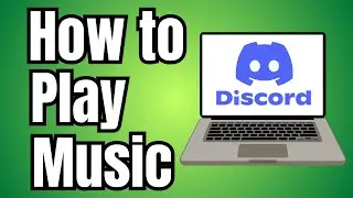 How to Play Music in Discord Server