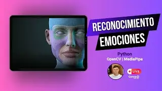 PARTE 7: RECONOCIMIENTO DE EMOCIONES 👀| Interpretacion de gestos faciales👃