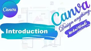 Introduction to Canva | Canva Complete tutorial in Hindi