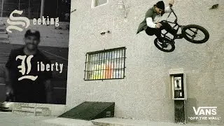 Vans BMX Presents: Dakota Roches Seeking Liberty | BMX | VANS