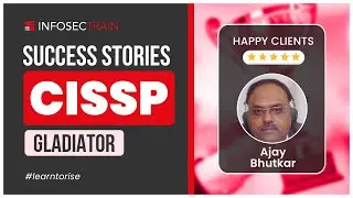 Ajay Bhutkar's CISSP Success: A Journey from Aspirant to Ace