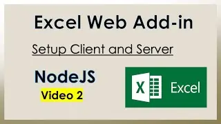 NodeJs - Excel Web Add in Video 2