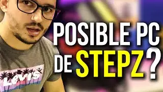 Esta PUEDE ser la PC de STEPZ 😳( No es broma )