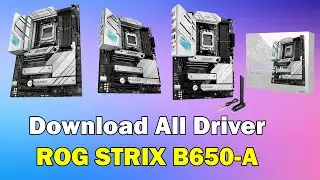 How to Download driver Asus ROG STRIX B650 A Motherboard windows 11 or 10