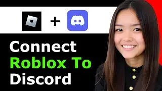 How to Connect Roblox to Discord 2025 - Full Guide