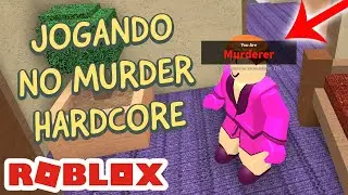DISFARÇADOS NO HARDCORE - MURDER MYSTERY no ROBLOX