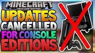 MINECRAFT UPDATES OFFICIALLY CANCELLED. THE DEATH OF LAST-GEN | Minecraft Xbox/Ps3 Console News