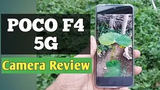 POCO F4 5G CAMERA REVIEW | HOW ARE THE CAMERAS?