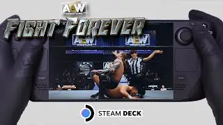 AEW Fight Forever | Steam Deck Gameplay | Steam OS | Launch Day Performance