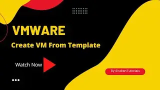 VMWare |  Deploying Virtual Machines From Templates