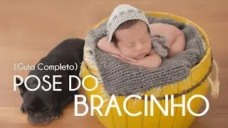 COMO FAZER A POSE DO BRACINHO NO NEWBORN E CLICAR COM O ÂNGULO CORRETO (GUIA COMPLETO)