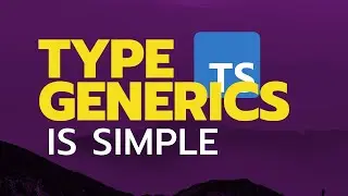 Generic Types Simplified with examples