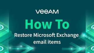 How to Restore Email Items Using Veeam Explorer