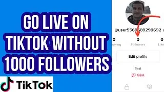 How to go Live on TikTok Without 1000 Followers (2022) | livestream on TikTok without 1000 fans