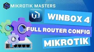 MikroTik Beginner’s Guide Full Home & Small Office Setup with WinBox 4.0