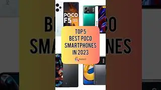 TOP 5 Best POCO Smartphones In 2023 | Realtech