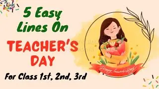 5 Lines On Teacher's Day For Kids | Teacher's Day Speech In English #TeachersDayShortSpeech