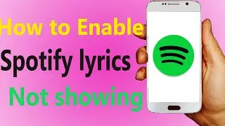 How to enable Spotify lyrics Spotify lyrics not showing android 2021