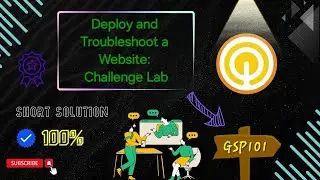 Deploy and Troubleshoot a Website: Challenge Lab #GSP101 #qwiklabs #arcade #gcp solution 2024 New☁️🚀