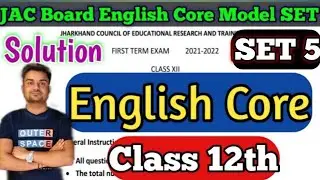 JAC Board English Core Model Paper  Class 12th Solution 2022 // English Core Class 12th Set 5