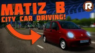 ДОЖДАЛИСЬ! Daewoo Matiz в City Car Driving!