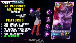 NEW Script Skin Chou KOF No Password | Effect & Voice - Patch Terbaru Mobile Legends