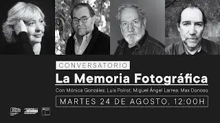 Conversatorio: La Memoria Fotográfica