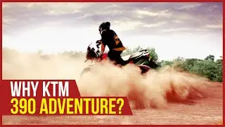Why KTM 390 Adventure? CHAPTER 1| SUPER SERIES |Torque TV |