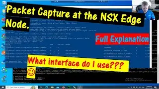 How to Packet Capture at the NSX Edge Node. \\ What  Interface  do I use.?  Full Explanation