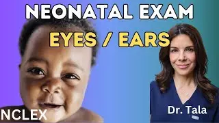 How to assess a newborns EYES and EARS// PART I FACE// NCLEX 5