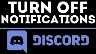 How To Turn Off Discord Notifications