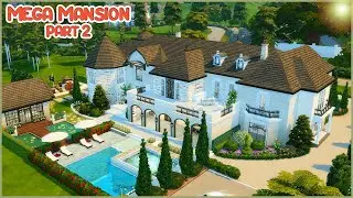 Mega Masion with Secret Basement! | The Sims 4 | Part 2