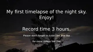 Night Sky Time Lapse | 3 Hours in 1 minute | Ohio