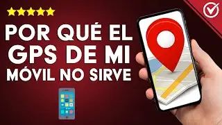 ¿Por qué el GPS de mi móvil no funciona bien y qué hacer para arreglarlo?