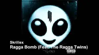 Skrillex - Ragga Bomb (feat. The Ragga Twins)